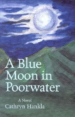 Ein blauer Mond in Poorwater - A Blue Moon in Poorwater