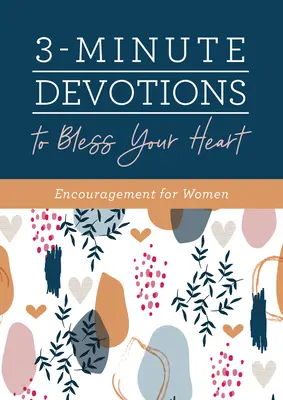 3-Minuten-Andachten zum Segnen Ihres Herzens: Ermutigung für Frauen - 3-Minute Devotions to Bless Your Heart: Encouragement for Women