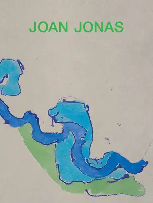 Joan Jonas: Der nächste Schritt in einer Spiegelwelt - Joan Jonas: Next Move in a Mirror World