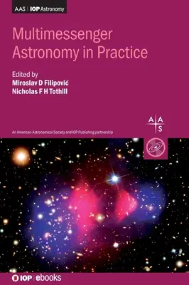 Multimessenger-Astronomie in der Praxis: Buch 2 - Multimessenger Astronomy in Practice: Book 2
