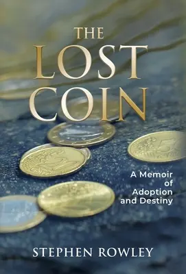Die verlorene Münze: Eine Erinnerung an Adoption und Schicksal - The Lost Coin: A Memoir of Adoption and Destiny