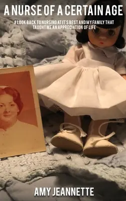 Eine Krankenschwester in einem bestimmten Alter - A Nurse of a Certain Age