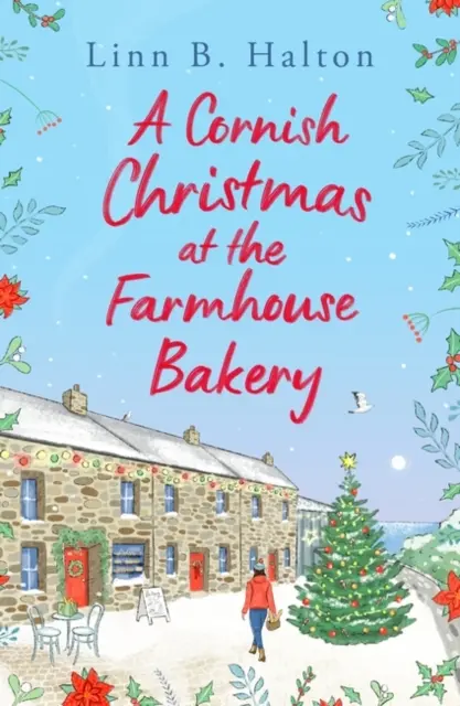 Cornische Weihnachten in der Bauernhofbäckerei - Cornish Christmas at the Farmhouse Bakery