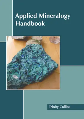 Handbuch der Angewandten Mineralogie - Applied Mineralogy Handbook