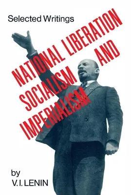 Nationale Befreiung, Sozialismus und Imperialismus - National Liberation, Socialism and Imperialism