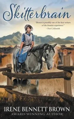 Skitterbrain: Ein YA-Western-Roman - Skitterbrain: A YA Western Novel