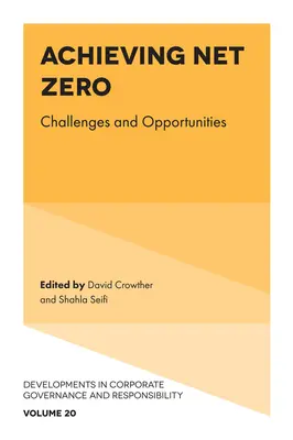 Das Erreichen von Netto-Null: Herausforderungen und Chancen - Achieving Net Zero: Challenges and Opportunities