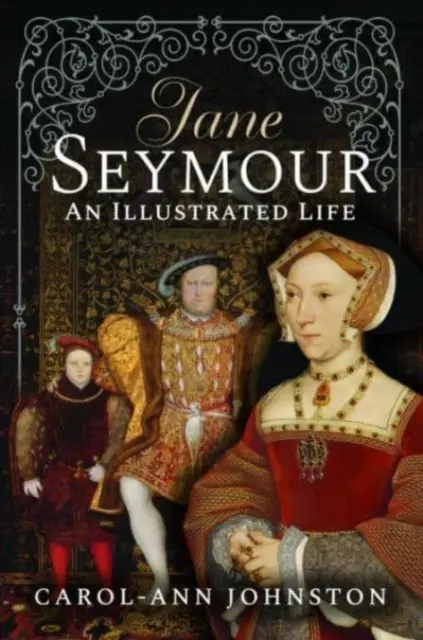Jane Seymour: Ein illustriertes Leben - Jane Seymour: An Illustrated Life