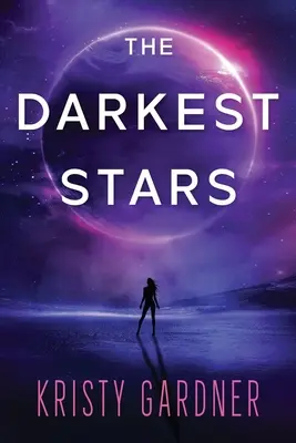 Die dunkelsten Sterne - The Darkest Stars