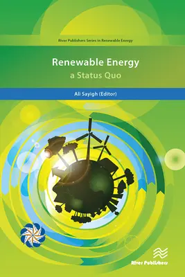 Erneuerbare Energie; ein Status Quo - Renewable Energy; A Status Quo