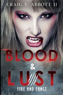 Blut und Lust: Feuer und Reißzähne - Blood & Lust: Fire and Fangs