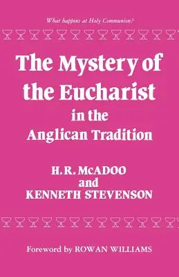 Das Mysterium der Eucharistie in der anglikanischen Tradition - The Mystery of the Eucharist in the Anglican Tradition