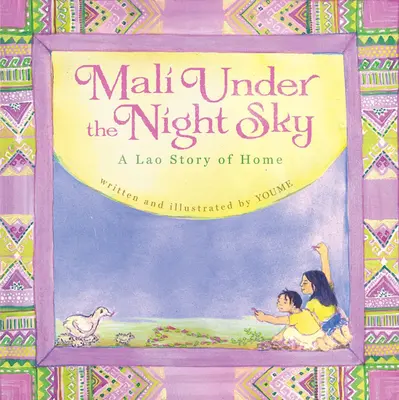 Mali unter dem Nachthimmel: Eine laotische Geschichte über die Heimat - Mali Under the Night Sky: A Lao Story of Home