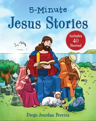 5-Minuten-Jesus-Geschichten: Enthält 40 Geschichten! - 5-Minute Jesus Stories: Includes 40 Stories!