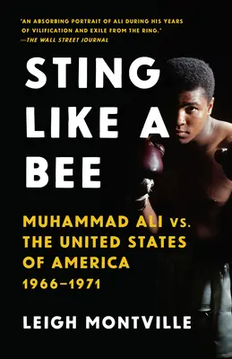 Stachel wie eine Biene: Muhammad Ali vs. die Vereinigten Staaten von Amerika, 1966-1971 - Sting Like a Bee: Muhammad Ali vs. the United States of America, 1966-1971