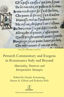 Petrarca-Kommentar und -Exegese im Italien der Renaissance und darüber hinaus: Materialität, Paratexte und Interpretationsstrategien - Petrarch Commentary and Exegesis in Renaissance Italy and Beyond: Materiality, Paratexts and Interpretative Strategies