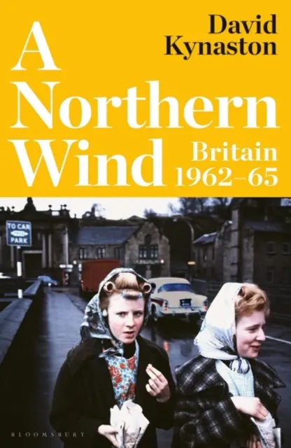 Ein Nordwind - Großbritannien 1962-65 - A Northern Wind - Britain 1962-65