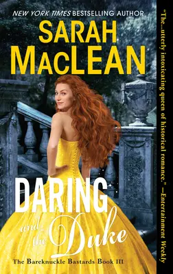 Die Verwegene und der Herzog: Ein dunkler und pikanter historischer Liebesroman - Daring and the Duke: A Dark and Spicy Historical Romance