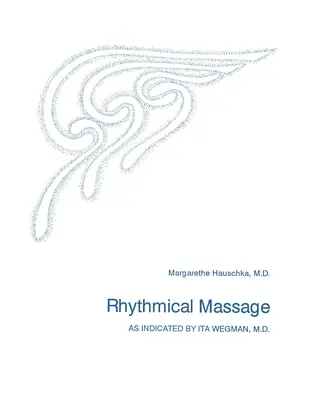 Rhythmische Massage - Rhythmical Massage