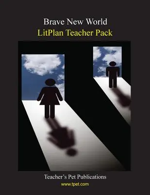 Litplan Teacher Pack: Schöne neue Welt - Litplan Teacher Pack: Brave New World