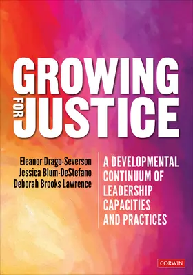 Wachsen für Gerechtigkeit: Ein Entwicklungskontinuum von Führungskapazitäten und -praktiken - Growing for Justice: A Developmental Continuum of Leadership Capacities and Practices