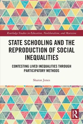 Staatliche Schulbildung und die Reproduktion sozialer Ungleichheiten: Anfechtung gelebter Ungleichheiten durch partizipative Methoden - State Schooling and the Reproduction of Social Inequalities: Contesting Lived Inequalities Through Participatory Methods