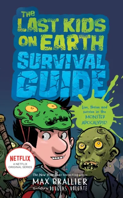 Die letzten Kinder der Erde und der Überlebensführer - Last Kids on Earth Survival Guide