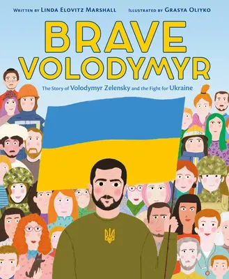 Der tapfere Wolodymyr: Die Geschichte von Volodymyr Zelensky und dem Kampf um die Ukraine - Brave Volodymyr: The Story of Volodymyr Zelensky and the Fight for Ukraine