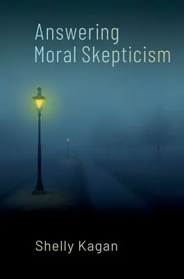 Antworten auf den moralischen Skeptizismus - Answering Moral Skepticism