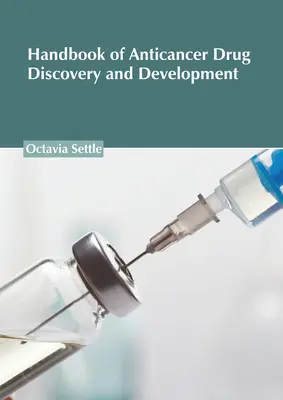 Handbuch der Entdeckung und Entwicklung von Krebsmedikamenten (Handbook of Anticancer Drug Discovery and Development) - Handbook of Anticancer Drug Discovery and Development