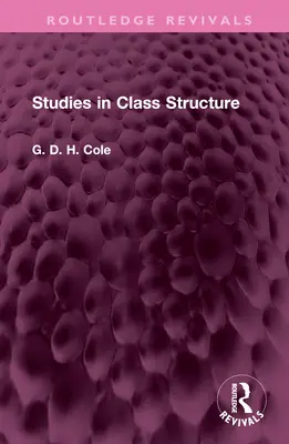 Studien zur Klassenstruktur - Studies in Class Structure