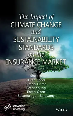 Der Einfluss von Klimawandel und Nachhaltigkeitsstandards auf den Versicherungsmarkt - The Impact of Climate Change and Sustainability Standards on the Insurance Market