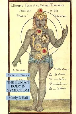 Der menschliche Körper in der Symbolik: Esoterische Klassiker - The Human Body in Symbolism: Esoteric Classics