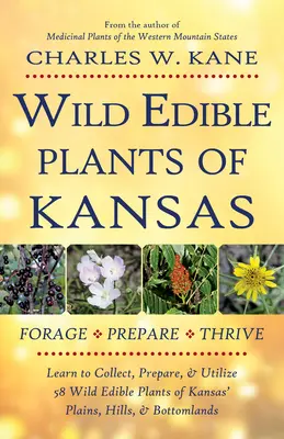 Essbare Wildpflanzen von Kansas - Wild Edible Plants of Kansas