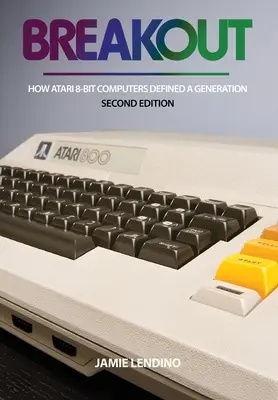 Breakout: Wie Atari 8-Bit-Computer eine ganze Generation prägten - Breakout: How Atari 8-Bit Computers Defined a Generation