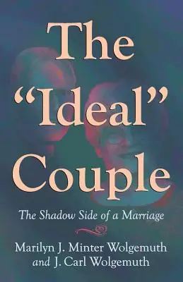 Das ideale Ehepaar: Die Schattenseite einer Ehe - The Ideal Couple: The Shadow Side of a Marriage