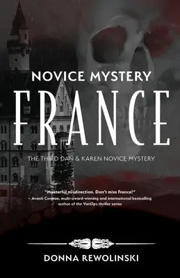 Novice Mystery - Frankreich: Der dritte Dan und Karen Novice Mystery - Novice Mystery - France: The Third Dan and Karen Novice Mystery