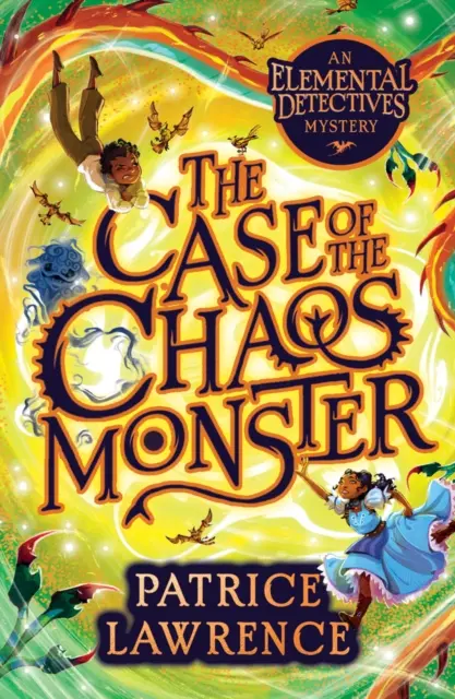 Der Fall des Chaosmonsters: ein Abenteuer der Elementardetektive - Case of the Chaos Monster: an Elemental Detectives Adventure