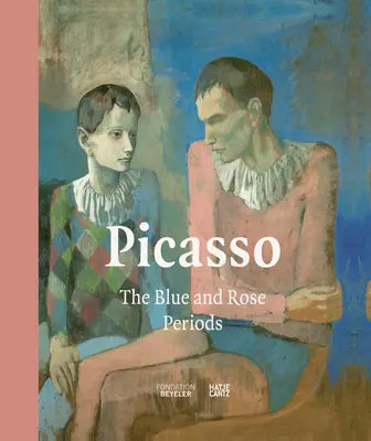 Picasso: Die Blaue und die Rosa Periode - Picasso: The Blue and Rose Periods