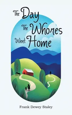 Der Tag, an dem die Huren nach Hause gingen - The Day the Whores Went Home