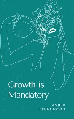 Wachstum ist obligatorisch - Growth is Mandatory