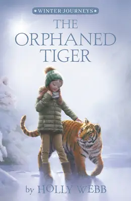 Der verwaiste Tiger - The Orphaned Tiger