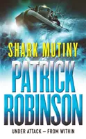 Shark Meutiny - ein schrecklich fesselndes und umwerfend spannendes Abenteuer, das unter die Haut geht... - Shark Mutiny - a horribly compelling and devastatingly thrilling adventure that will get under the skin...