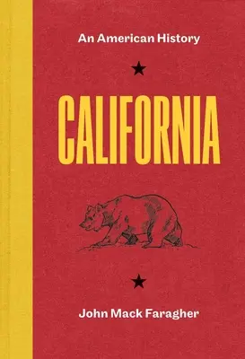 Kalifornien: Eine amerikanische Geschichte - California: An American History