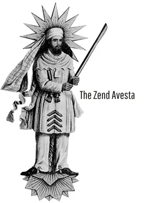 Das Zend-Avesta - The Zend Avesta