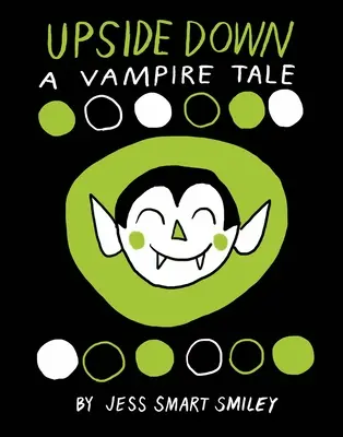 Upside Down: Ein Vampir-Märchen - Upside Down: A Vampire Tale