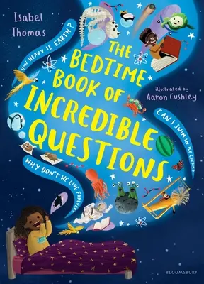 Das Gute-Nacht-Buch der unglaublichen Fragen - The Bedtime Book of Incredible Questions