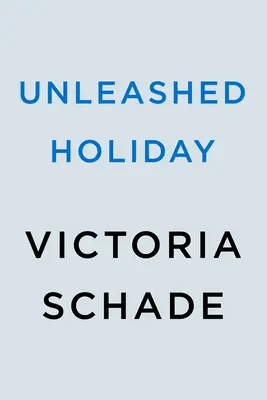 Entfesselter Urlaub - Unleashed Holiday