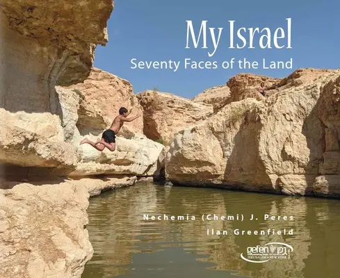 Mein Israel: Siebzig Gesichter des Landes - My Israel: Seventy Faces of the Land
