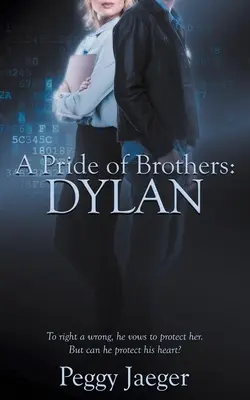 Der Stolz der Brüder: Dylan - A Pride of Brothers: Dylan